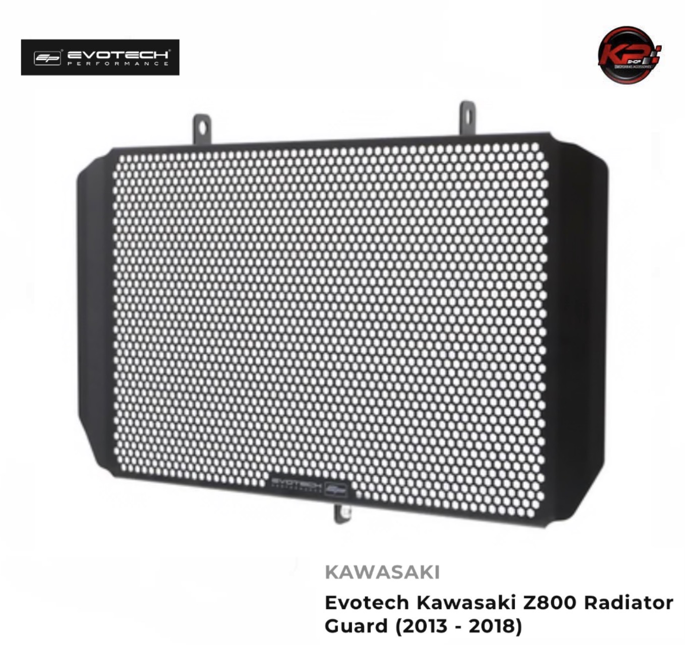 การ์ดหม้อน้ำ Evotech Kawasaki Z800 Radiator Guard (2013 - 2018)