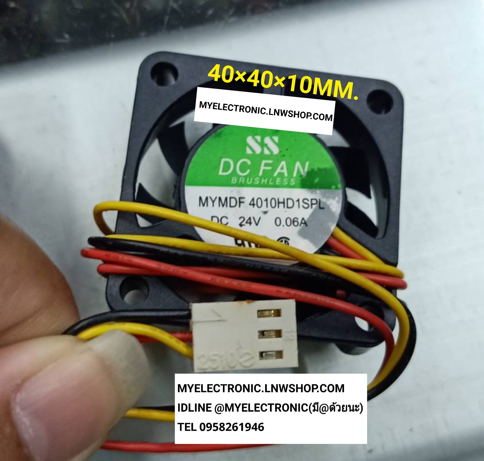 ขาย พัดลม24V0.06A 3สาย ชนิดบูธ 40×40×10MM. MYDS4010HD1SPL พัดลม24V 0.06A 40x40x10มม. รุ่น MODEL MYDS4010HD 1SPL ยี่ห้อ SS DC FAN BRUSHLSS ตัวละ . . . . . หน่วย บาท
