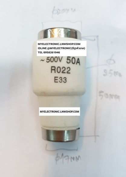 ขาย ฟิวส์50A500V ฟิวส์กระเบื้องขวดนม50A500V ฟิวส์กระเบื้อง ฟิวส์E27 R022 ฟิวส์ FUSE 50A500V CERAMIC ยี่ห้อ ราคา ตัวละ . . . . หน่วย บาท