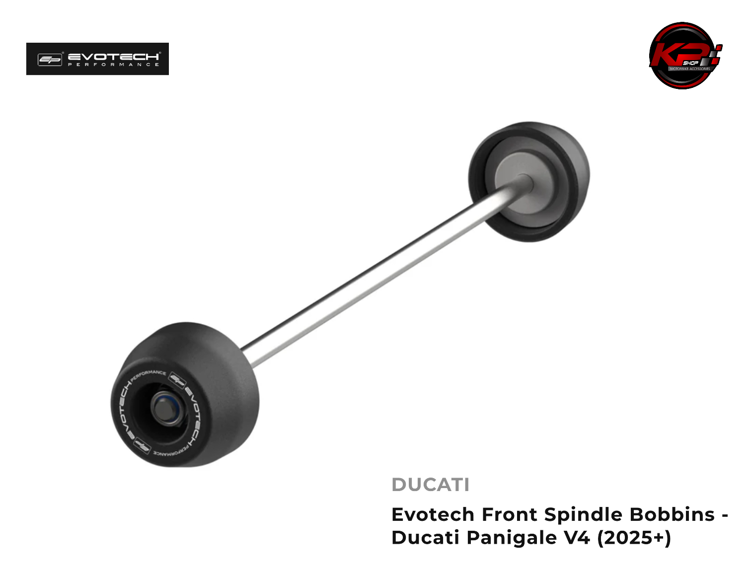กันล้มหน้า Evotech Front Spindle Bobbins - Ducati Panigale V4 (2025+)