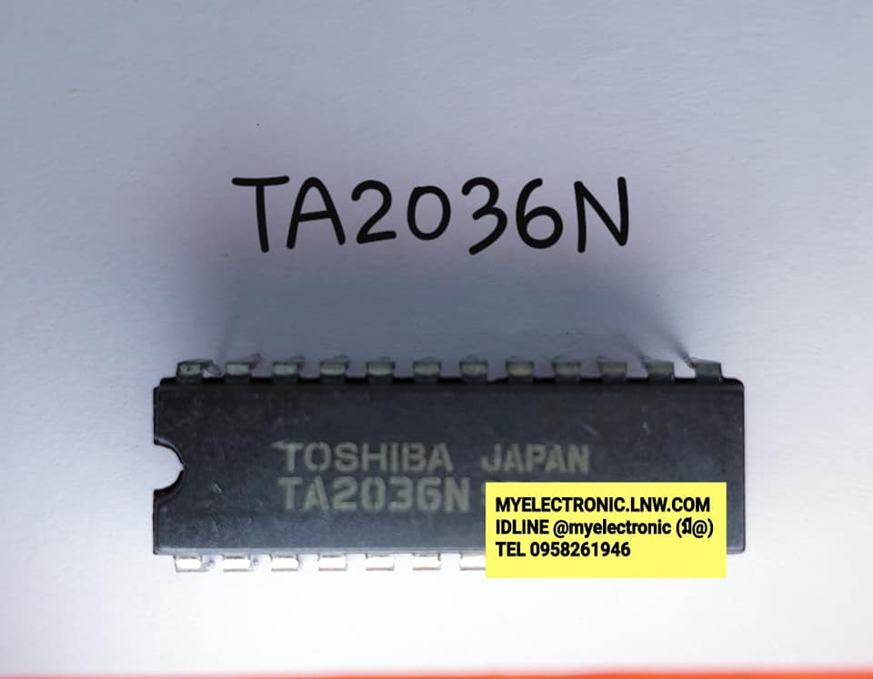 TA2036Nยี่ห้อTOSHIBAตัวถังDIP24ขาแคบราคาตัวละบาท