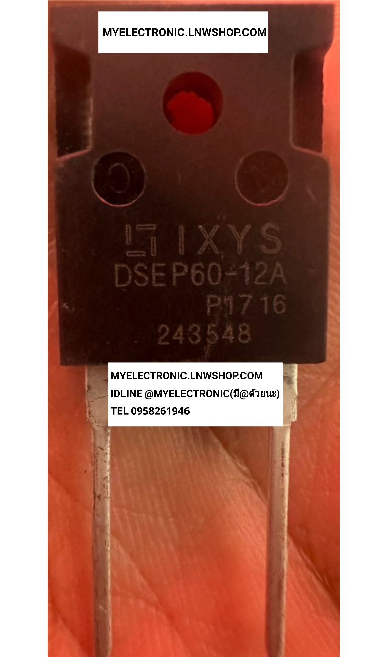 ขาย , DSEP60-12A , ไดโอด , DIODE , 60A1200V , ตัวถัง , TO-247 , ยี่ห้อ , IXYS , ราคา , ตัวละ , . . . หน่วย , บาท