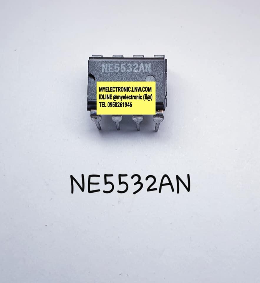 ขาย NE5532AN ยี่ห้อ ตัวถัง DIP 8ขา ไอซี ic NE5532 AN ไอซี5532 AN ราคา ตัวละ .หน่วย . . . . . บาท