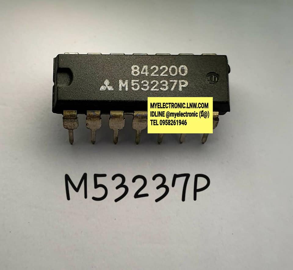ขาย M53237P ยี่ห้อ MITSUBISHI ตัวถังDIP14ขา IC ไอซี M53237 P ราค าตัวละ . . บาท