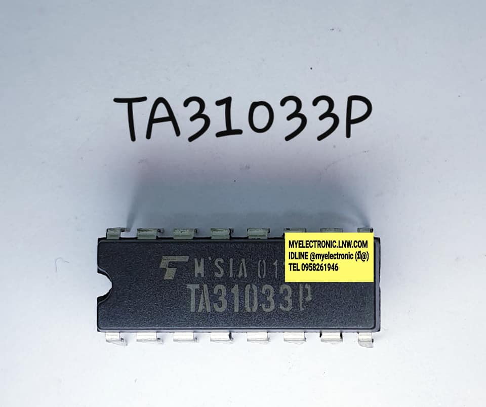 TA31033Pยี่ห้อTตัวถังDIP16ขาราคาตัวละบาท