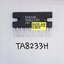 ขาย TA8233H ยี่ห้อ TOSHIBA โตชิบ้า ตัวถังSIL17ขา IC ไอซี TA8233 Hราคา ตัวละ . . . . หน่วย บาท